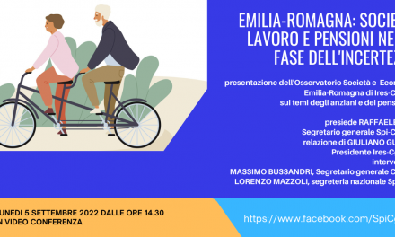 Emilia-Romagna: società, lavoro e pensioni nella fase dell’incertezza – VIDEO