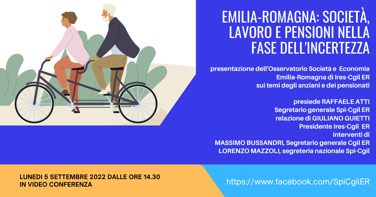 Emilia-Romagna: società, lavoro e pensioni nella fase dell’incertezza – VIDEO